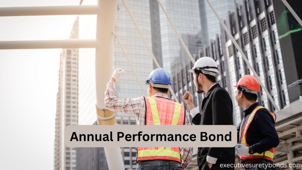 Annual Performance Bond