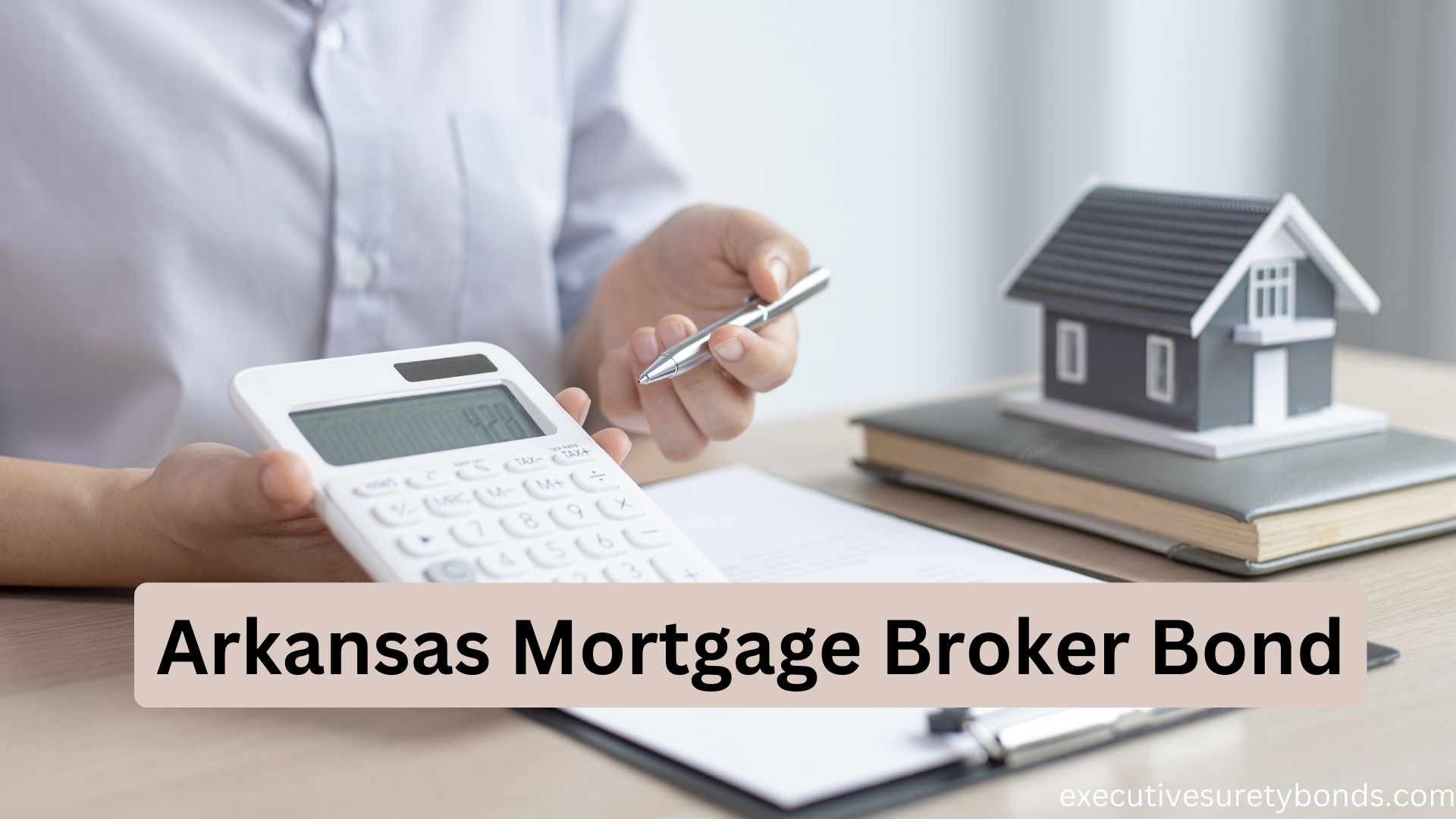 Bridging Trust Decoding the 100,000 Arkansas Mortgage Broker Bond