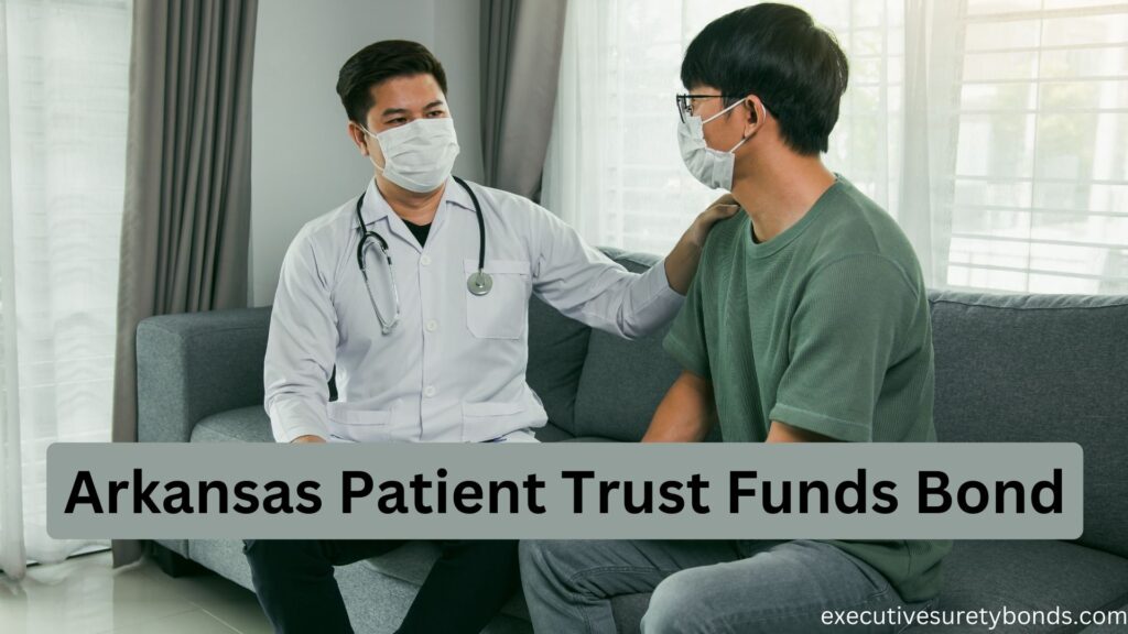 Arkansas Patient Trust Funds Bond