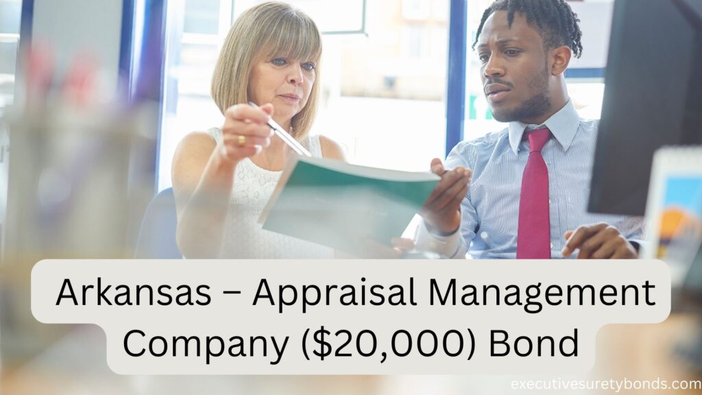 _Arkansas – Appraisal Management Company ($20,000) Bond