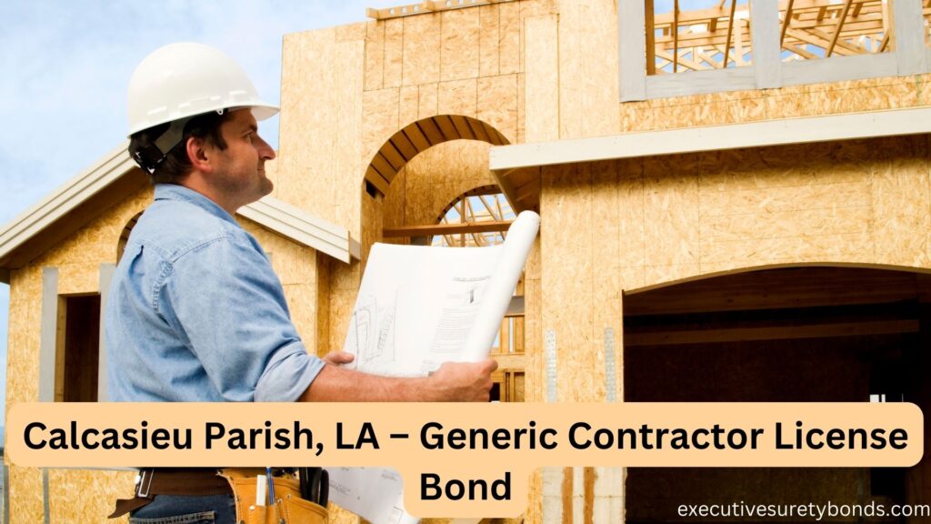 Calcasieu Parish, LA – Generic Contractor License Bond