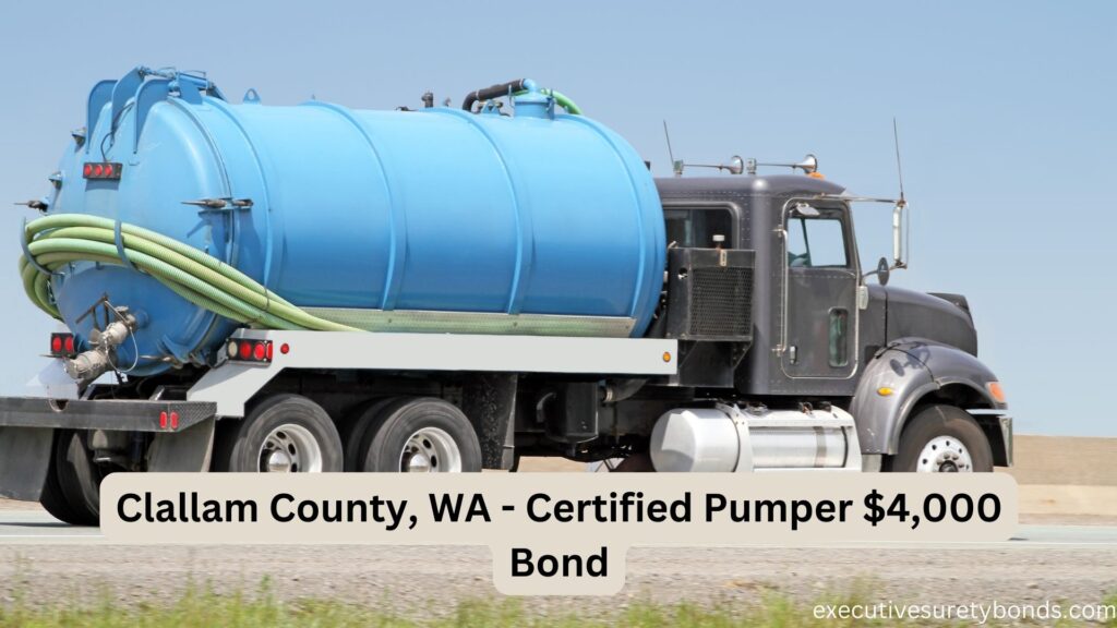 Clallam County, WA - Certified Pumper $4,000 Bond