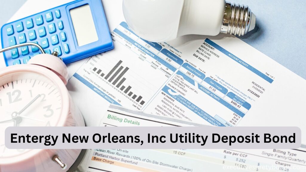 Entergy New Orleans, Inc Utility Deposit Bond