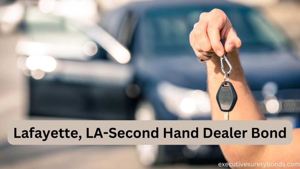 Lafayette, LA-Second Hand Dealer Bond