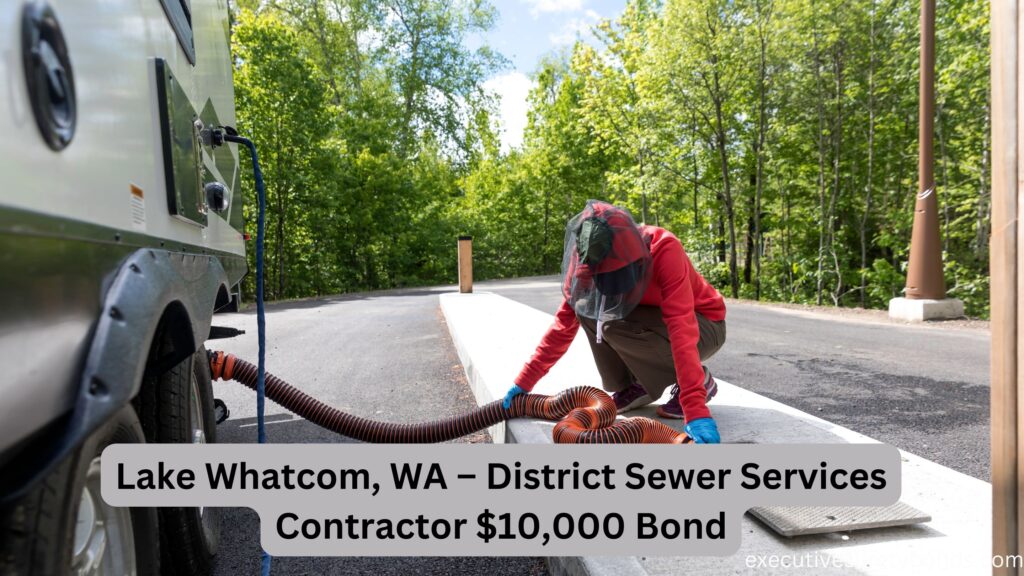 Lake Whatcom, WA – District Sewer Services Contractor $10,000 Bond