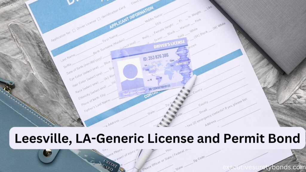 Leesville, LA-Generic License and Permit Bond