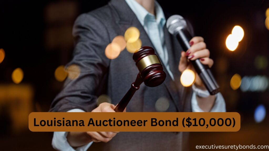 Louisiana Auctioneer Bond ($10,000)