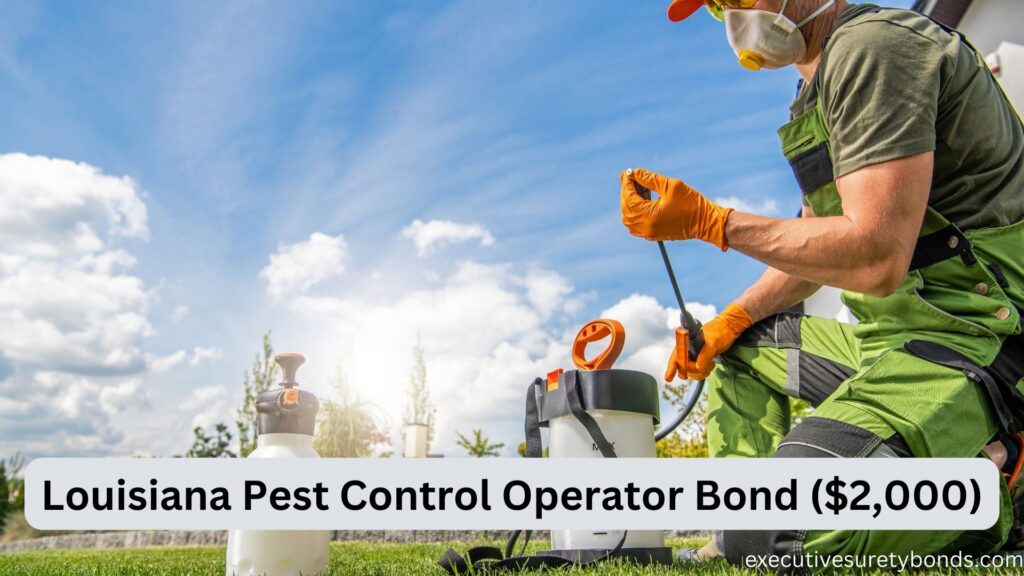 Louisiana Pest Control Operator Bond ($2,000)