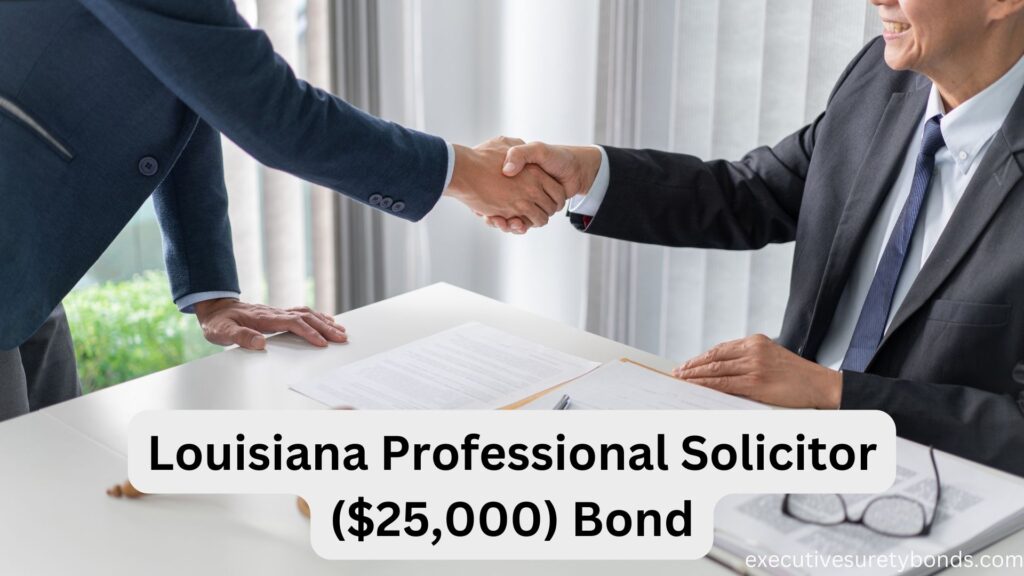Louisiana Professional Solicitor ($25,000) Bond