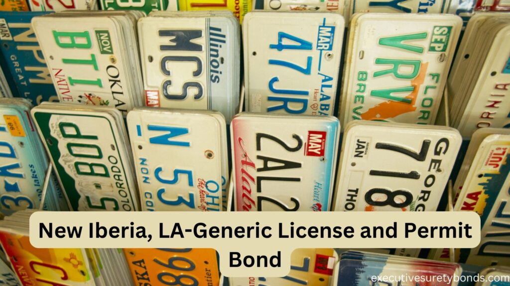 New Iberia, LA-Generic License and Permit Bond