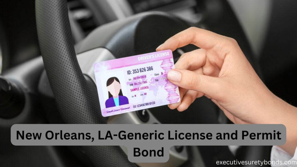 New Orleans, LA-Generic License and Permit Bond