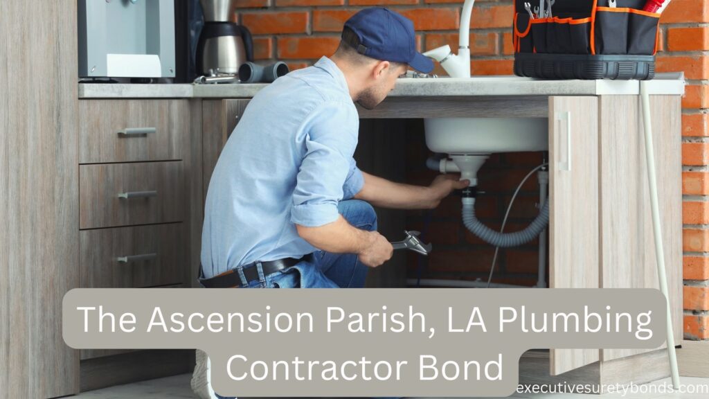 Parish of Ascension, LA-Commercial and Residential Plumbing Contractor Bond