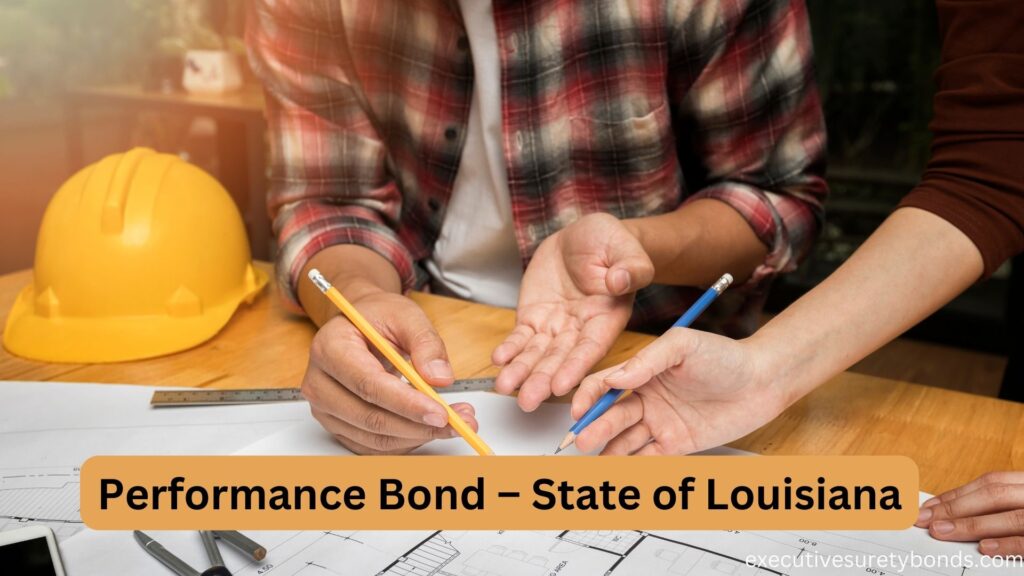Performance Bond – State of Louisiana