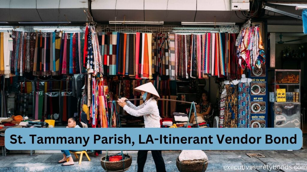 St. Tammany Parish, LA-Itinerant Vendor Bond