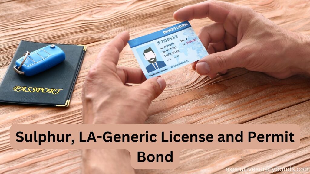 Sulphur, LA-Generic License and Permit Bond