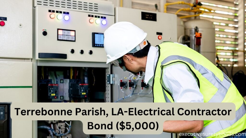 Terrebonne Parish, LA-Electrical Contractor Bond ($5,000)