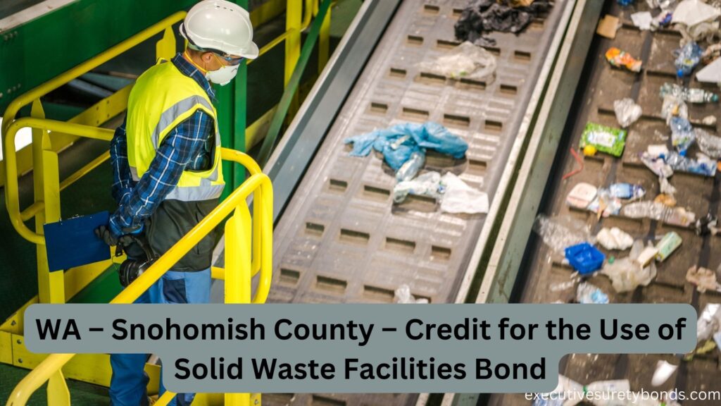 WA – Snohomish County – Credit for the Use of Solid Waste Facilities Bond