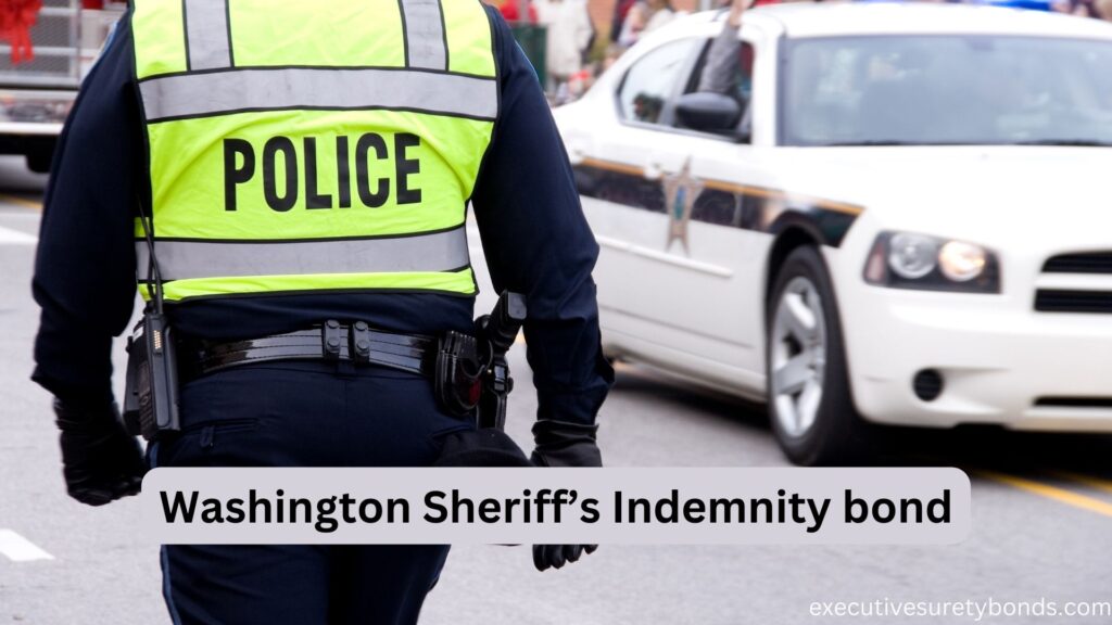 Washington Sheriff’s Indemnity bond