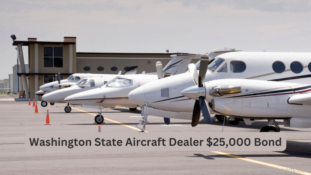 Washington State Aircraft Dealer $25,000 Bond