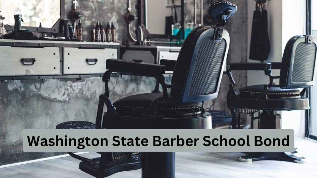 Washington State Barber School Bond