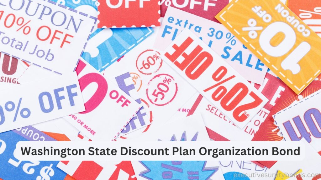 Washington State Discount Plan Organization Bond