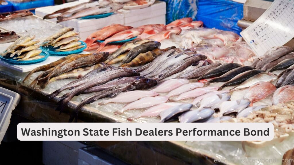 Washington State Fish Dealers Performance Bond