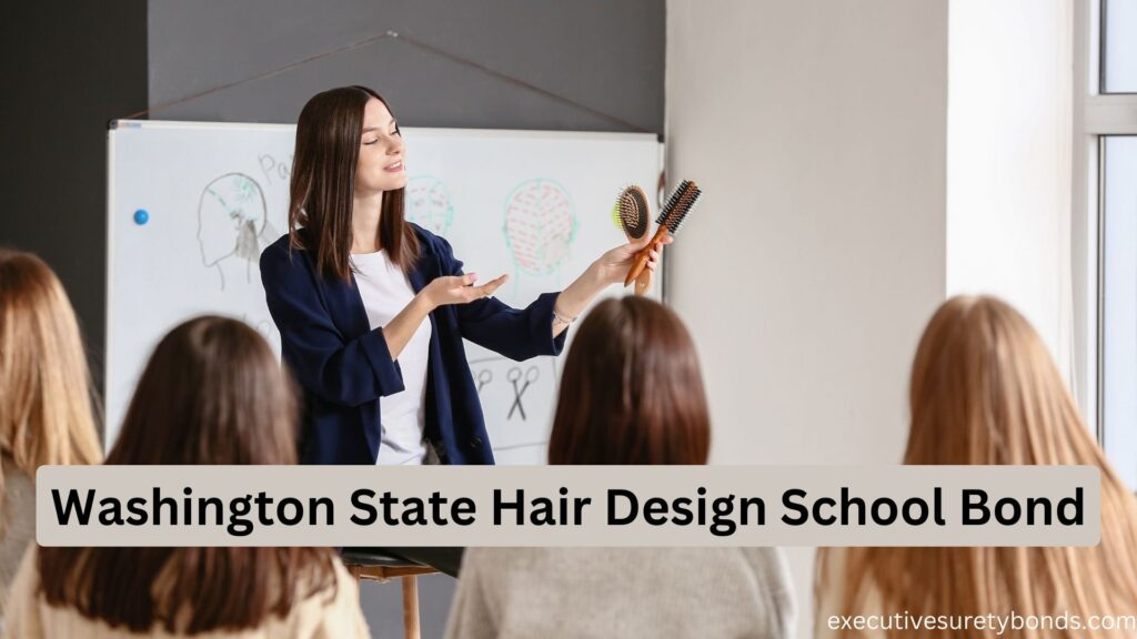 Washington State Hair Design School Bond
