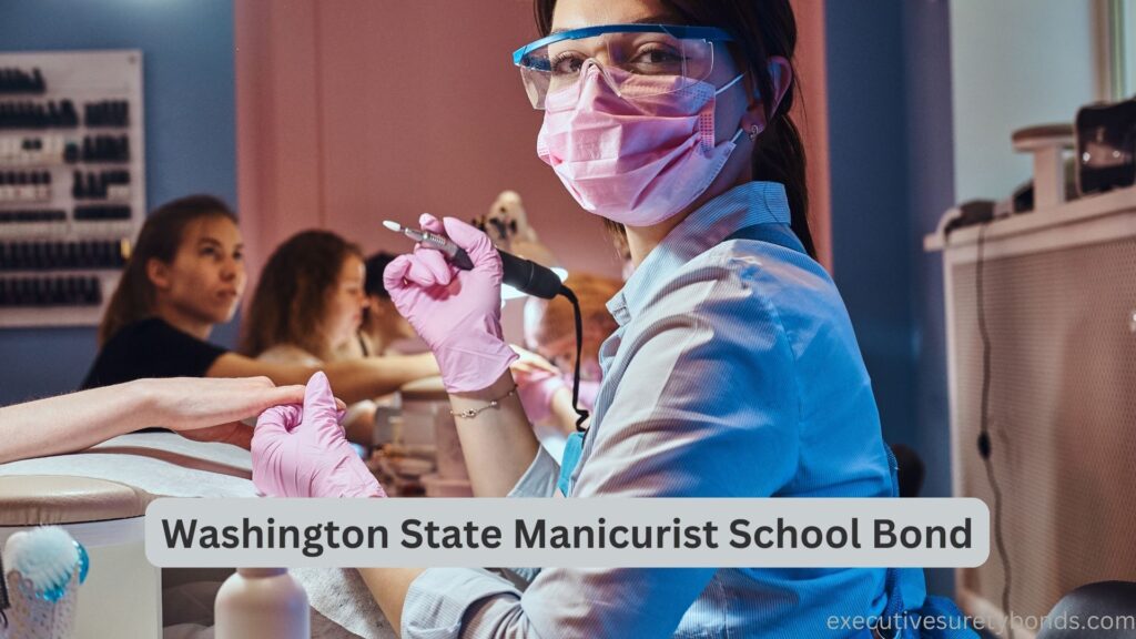Washington State Manicurist School Bond