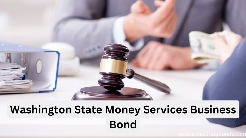 Washington State Money Services Business Bond