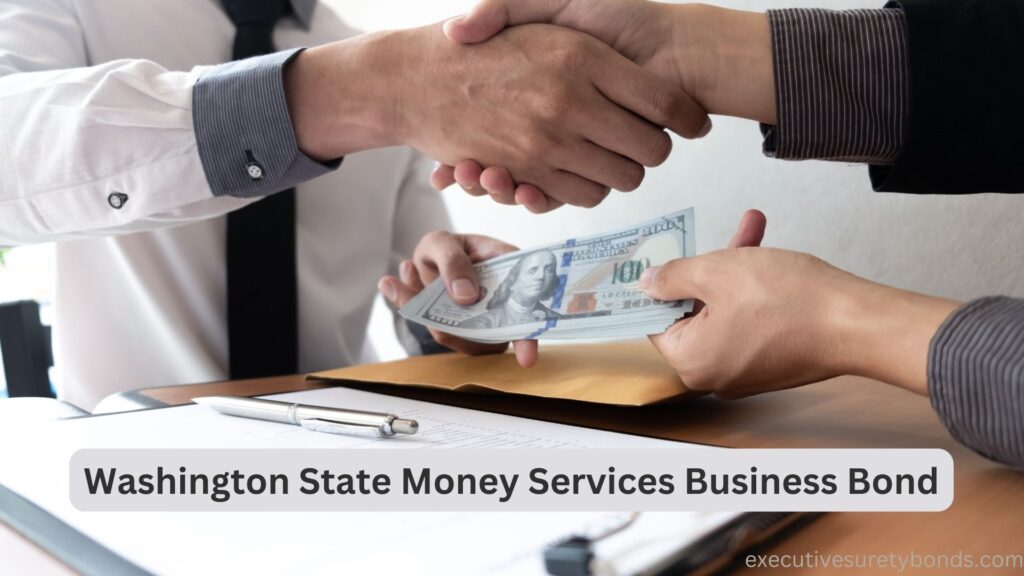 Washington State Money Services Business Bond