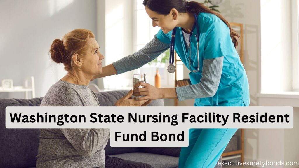 Washington State Nursing Facility Resident Fund Bond