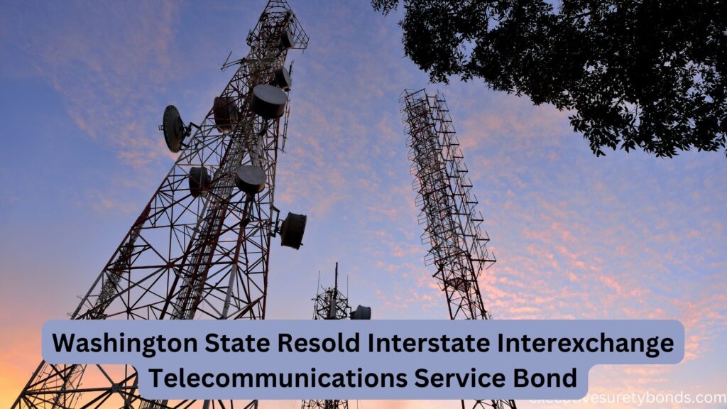 Washington State Resold Interstate Interexchange Telecommunications Service Bond