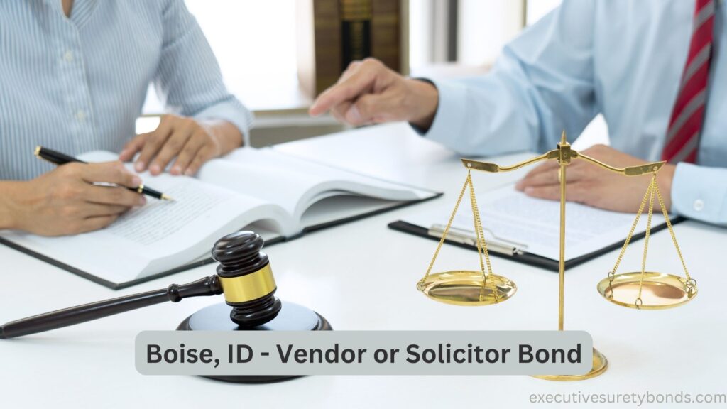 Boise, ID - Vendor or Solicitor Bond