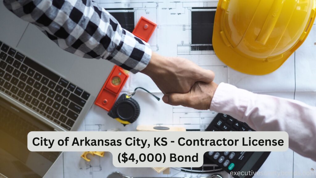 City of Arkansas City, KS - Contractor License ($4,000) Bond
