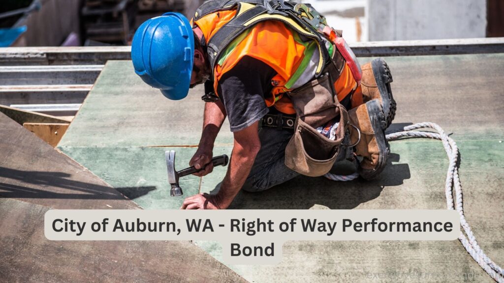 City of Auburn, WA - Right of Way Performance Bond