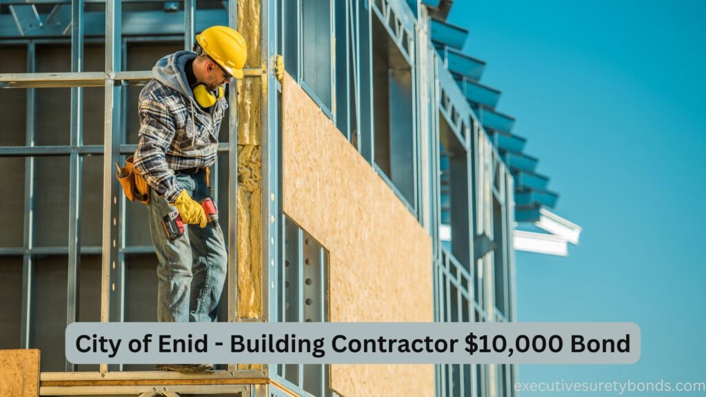 City of Enid - Building Contractor $10,000 Bond