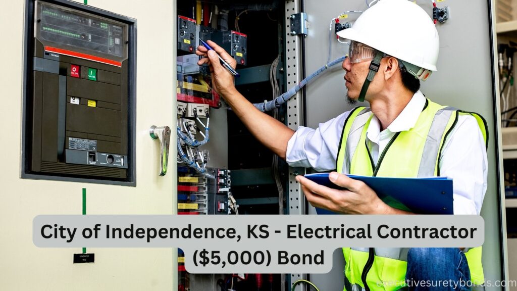 City of Independence, KS - Electrical Contractor ($5,000) Bond
