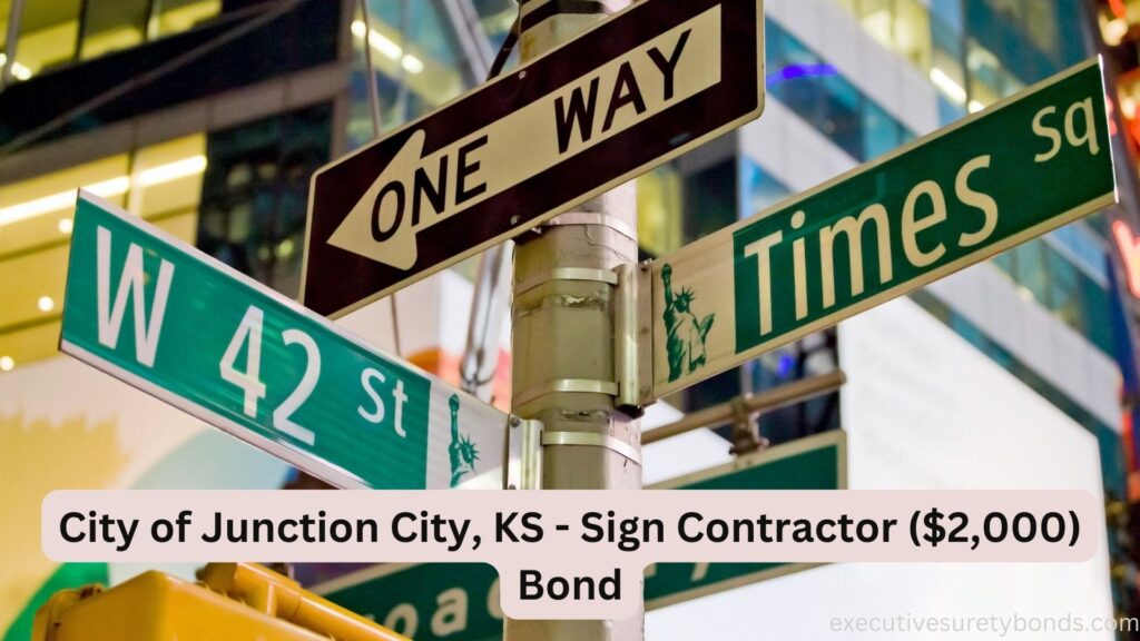 City of Junction City, KS - Sign Contractor ($2,000) Bond