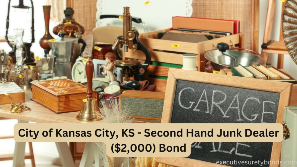 City of Kansas City, KS - Second Hand Junk Dealer ($2,000) Bond
