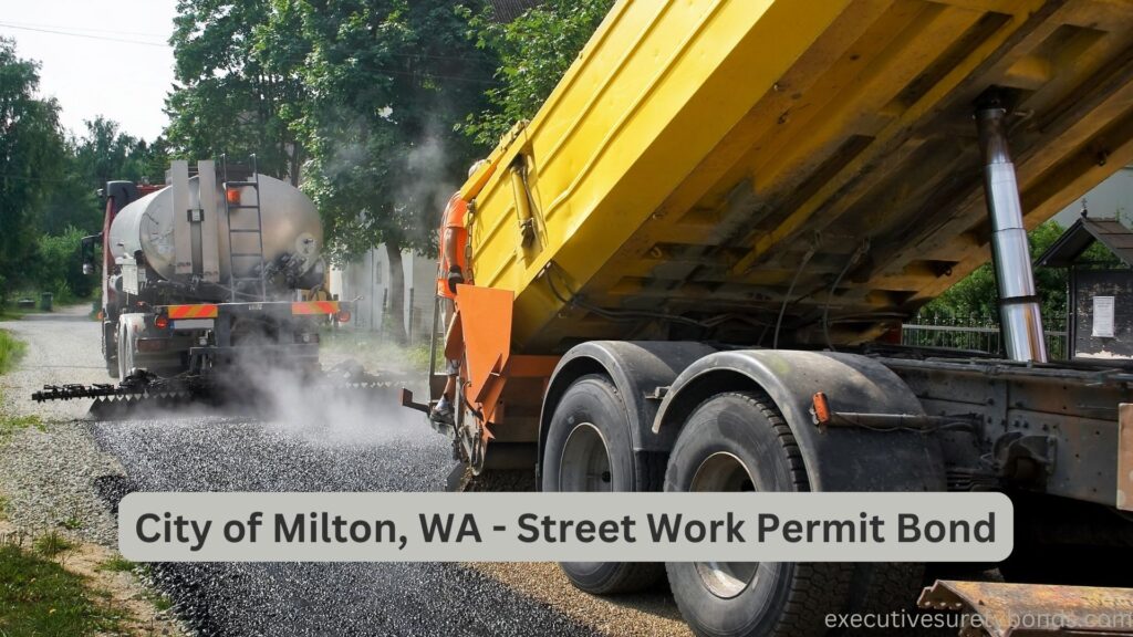 City of Milton, WA - Street Work Permit Bond