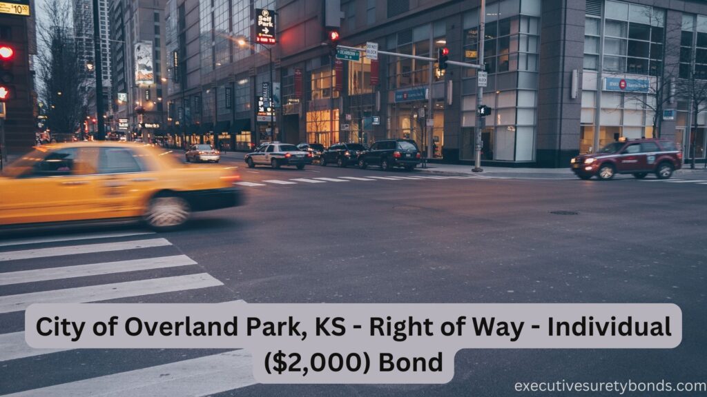 City of Overland Park, KS - Right of Way - Individual ($2,000) Bond