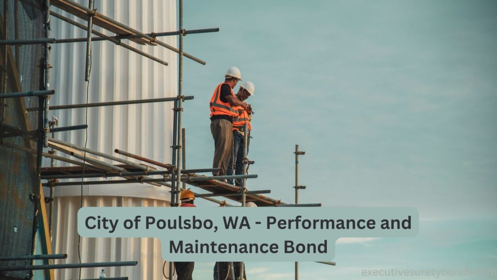 City of Poulsbo, WA - Performance and Maintenance Bond