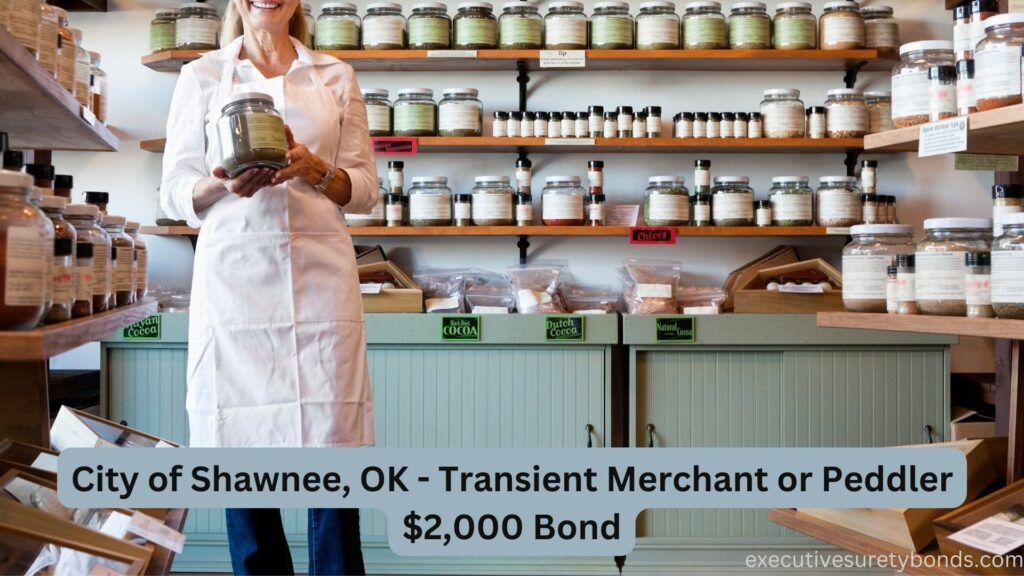 City of Shawnee, OK - Transient Merchant or Peddler $2,000 Bond