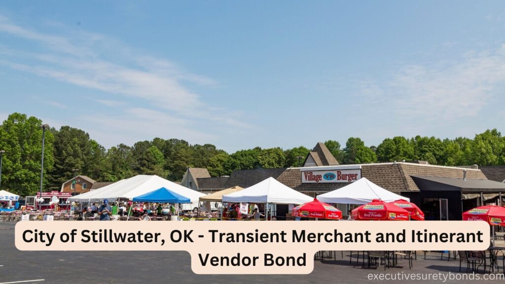 City of Stillwater, OK - Transient Merchant and Itinerant Vendor Bond