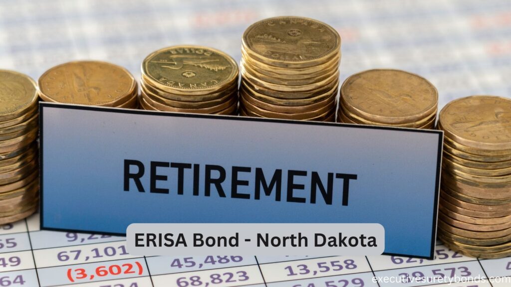 ERISA Bond - North Dakota