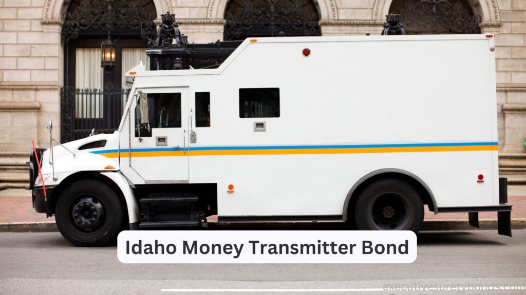Idaho Money Transmitter Bond