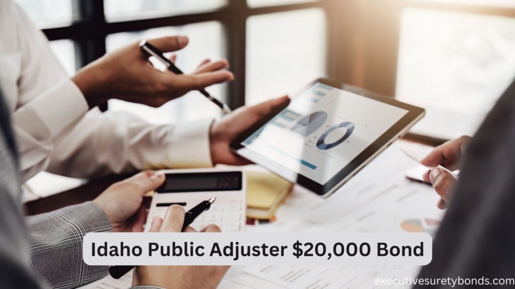 Idaho Public Adjuster $20,000 Bond