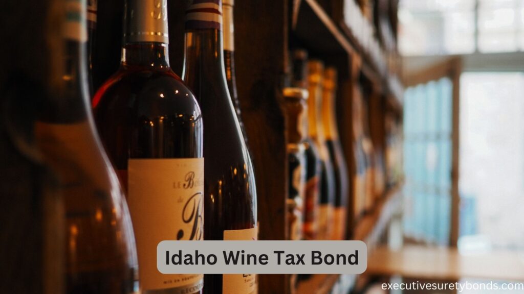 Idaho Wine Tax Bond