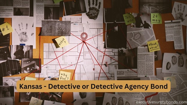 Kansas - Detective or Detective Agency Bond