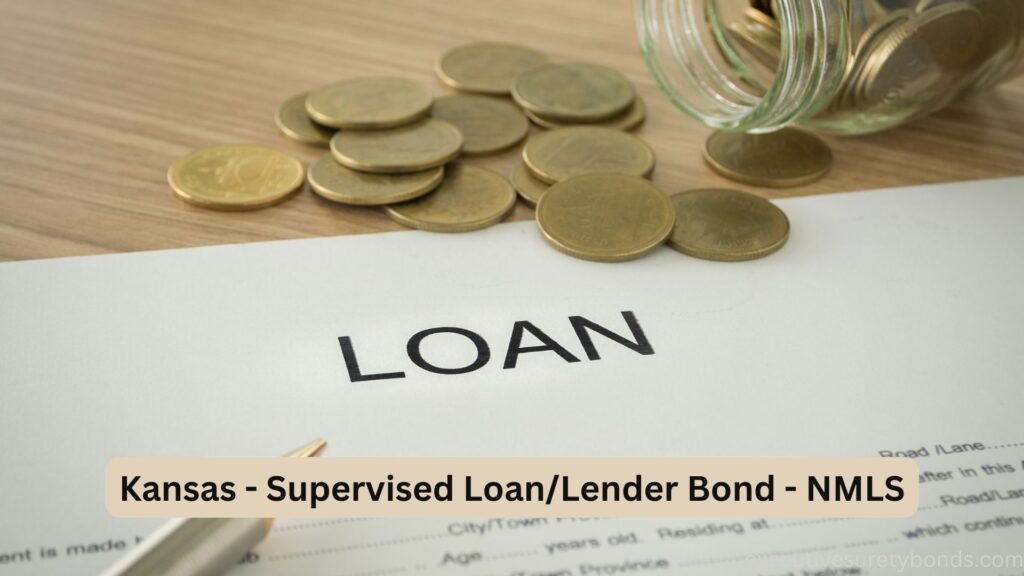 Kansas - Supervised LoanLender Bond - NMLS